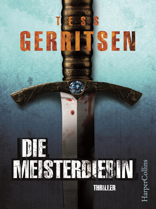 Title details for Die Meisterdiebin by Tess Gerritsen - Wait list
